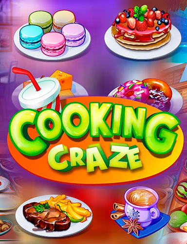 Cooking craze: A fast and fun restaurant game poster