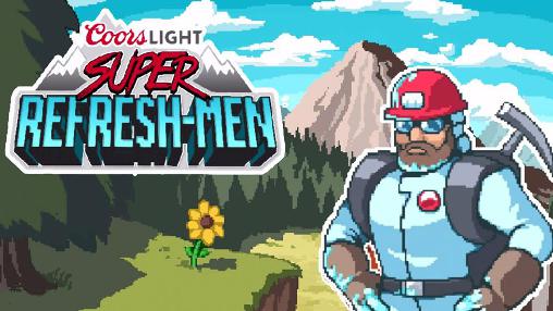 Coors light: Super Refresh-men poster