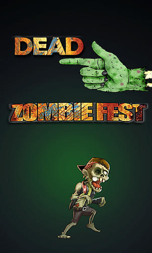 Dead finger: Zombie fest poster