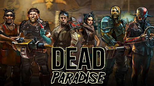 [Game Android] Dead Paradise