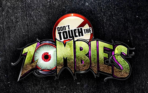 Don't touch the zombies poster