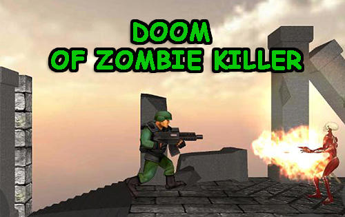 Doom of zombie killer poster
