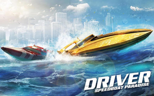 Driver speedboat paradise poster