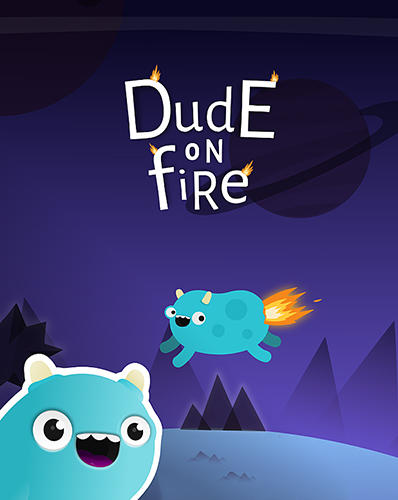 Dude on fire poster