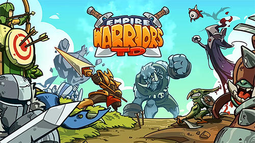 [Game Android] Empire Warriors TD
