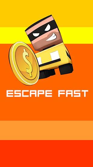 Escape fast poster