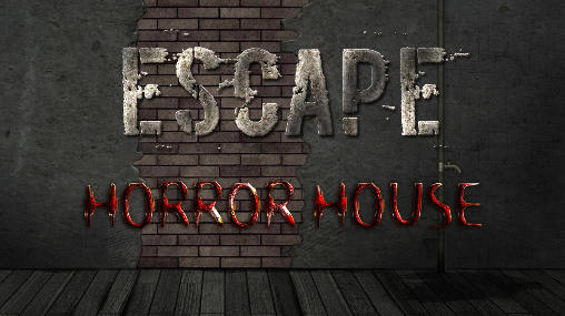 Escape: Horror house poster