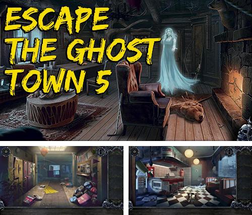 Escape the ghost town 5 прохождение