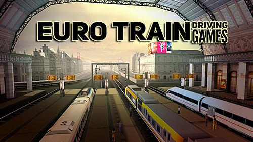 Euro train driving games poster