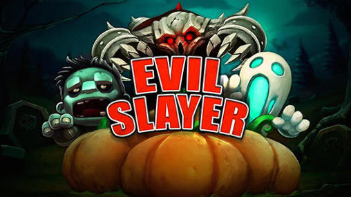 Evil slayer poster