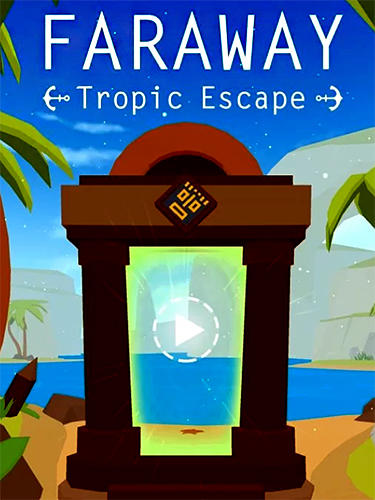 Faraway: Tropic escape poster