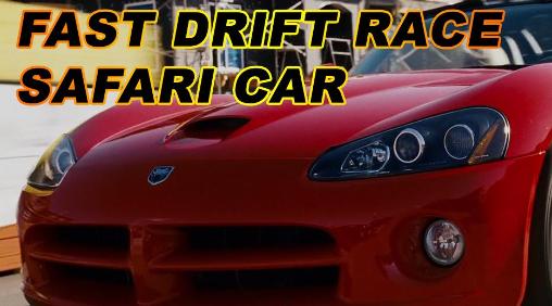 Fast drift race. Safari car poster