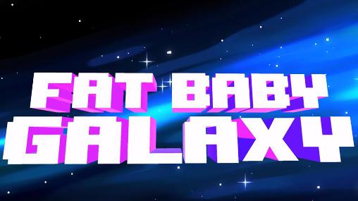 Fat baby: Galaxy poster