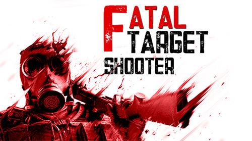 Fatal target shooter poster