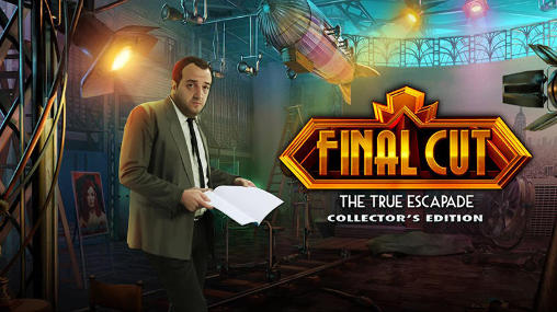 Final cut: The true escapade. Collector's edition poster