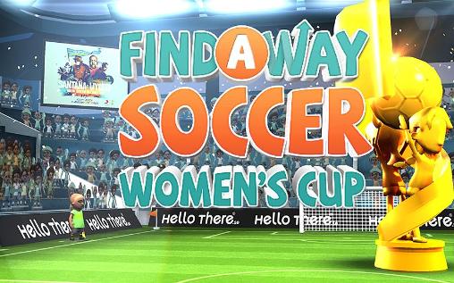 Find a way soccer: Women’s cup poster