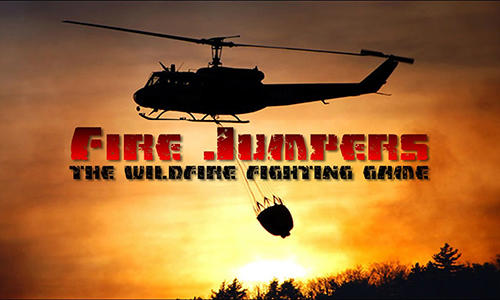 Fire jumpers: The wildfire fighting game poster