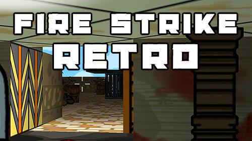 [Game Android] Fire strike retro