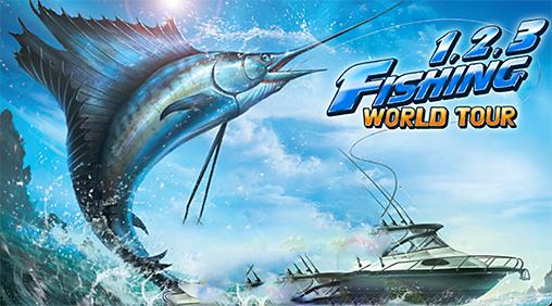 Fishing hero. 1, 2, 3 fishing: World tour poster