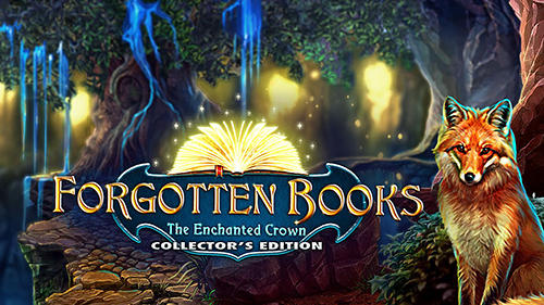 Forgotten books: The enchanted crown. Collector’s edition poster