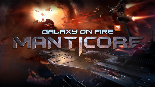 Galaxy on fire 3: Manticore poster