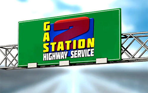 Gas station 2: Highway service poster
