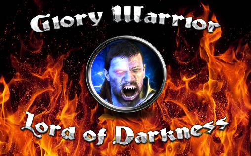 [Game Android] Glory Warrior:Lord of Darkness