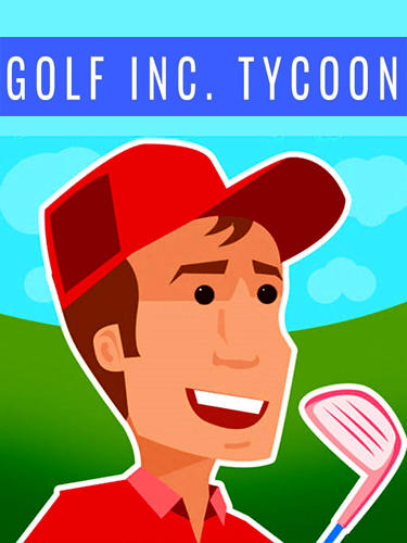 Golf Inc. tycoon poster