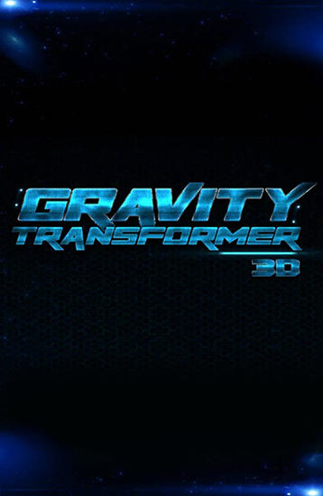 Gravity transformer 3D poster