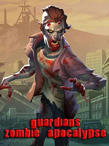 Guardians: Zombie apocalypse poster
