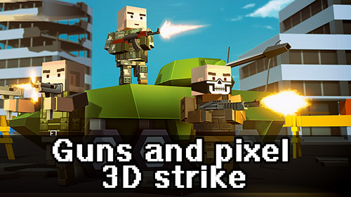 Guns and pixel: 3D strike poster