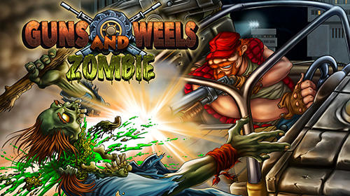 Guns and wheels zombie poster