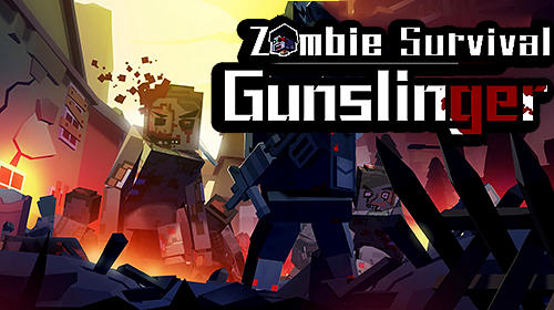 Gunslinger: Zombie survival poster