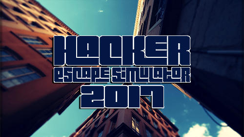 Hacker: Escape simulator 2017 poster