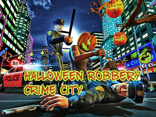 Halloween robbery crime city poster