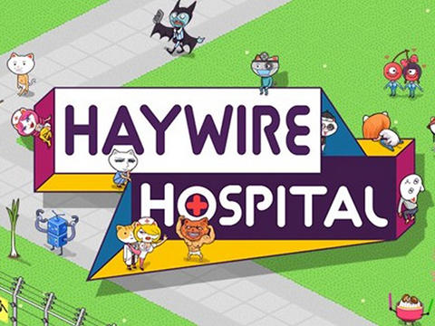 Haywire hospital poster