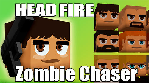 Head fire: Zombie chaser poster