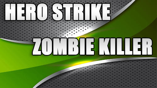 Hero strike: Zombie killer poster
