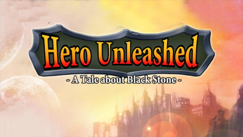 Hero unleashed: A tale about black stone poster