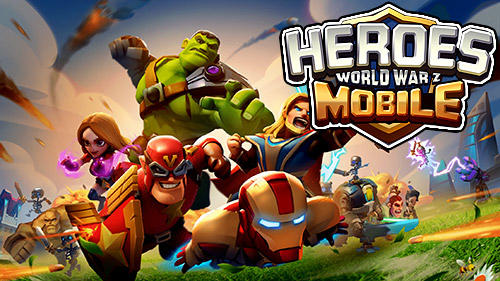 Heroes mobile: World war Z poster
