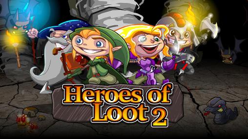 Heroes of loot 2 poster