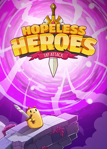 Hopeless heroes: Tap attack poster