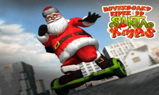 Hoverboard rider 3D: Santa Xmas poster