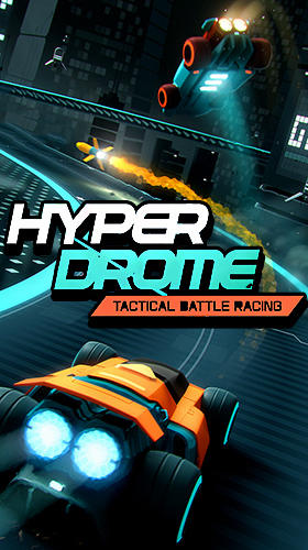 Hyperdrome: Tactical battle racing poster