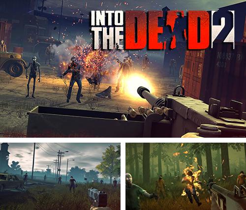 Скачать игру into the dead взлом на андроид