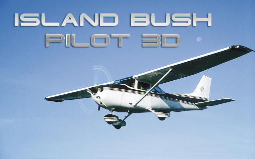 Island bush pilot 3D poster