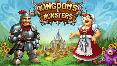 [Game Android] Kingdoms and monsters