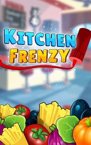 Kitchen frenzy match 3 game poster