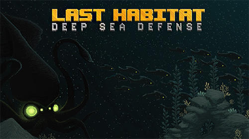 Last habitat: Deep sea defense poster