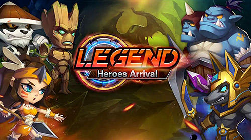 Legend: Heroes arrival poster